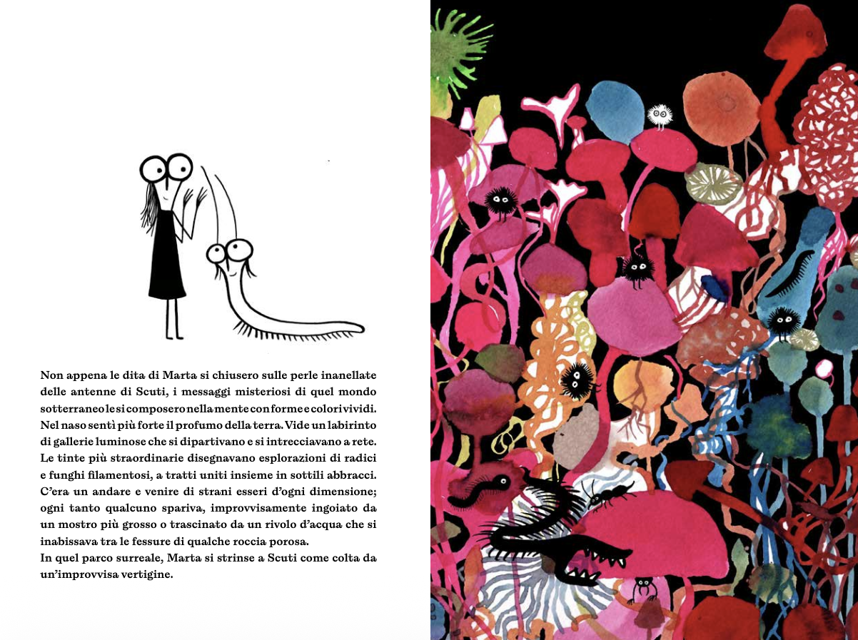 Double-page spread from the children’s book Giù Giù, illustrated by Fausto Gilberti. On the left page, Marta and the small underground creature Scuti are drawn in minimalist black lines with oversized eyes beside Italian text. On the right page, a vibrant underground fantasy landscape explodes with colorful mushrooms, roots, strange microscopic creatures, and tangled organic forms in shades of pink, red, blue, and orange against a black background, evoking the mysterious biodiversity hidden beneath the soil.